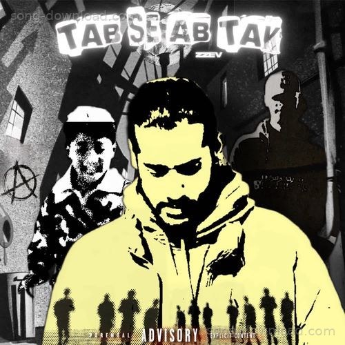 Tab Se Ab Tak ZZEV MP3 Download